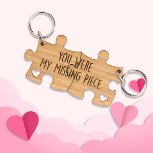 You Were My Missing Piece - Engraved Wooden Jigsaw Puzzle Keyring Set
